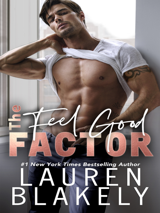 Title details for The Feel Good Factor by Lauren Blakely - Wait list